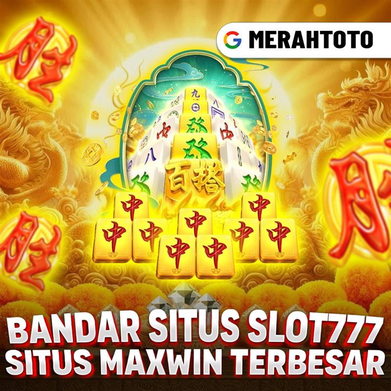 MERAHTOTO | Situs Slot Gacor Bandar Judi Slot777 Maxwin Terbesar