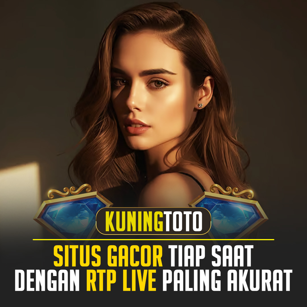 KUNINGTOTO | Situs Tergacor Dengan Fitur Live RTP Akurat Pasti Seru Mainnya