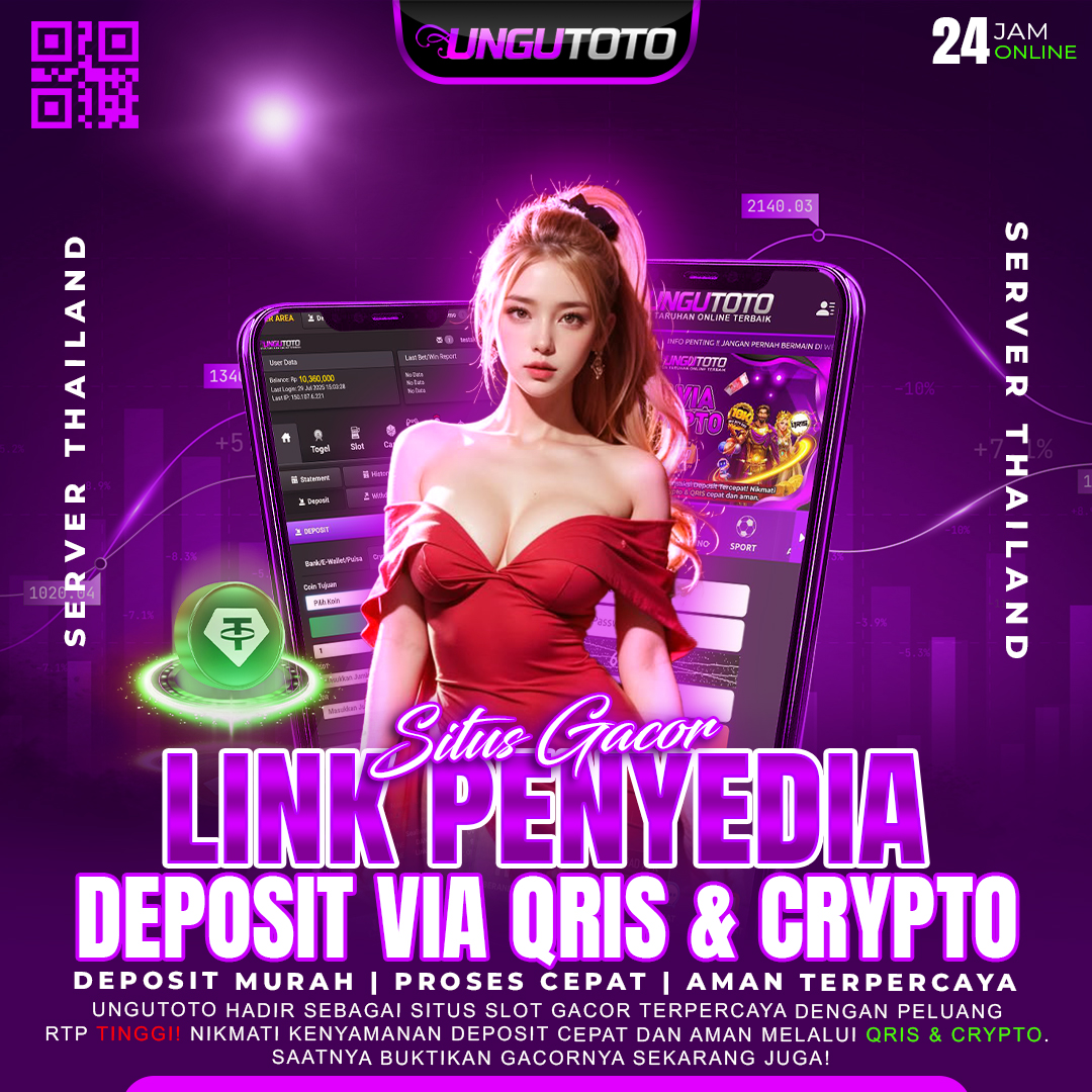 UNGUTOTO <> Situs Gacor Link Penyedia Depo Via Qris & Crypto