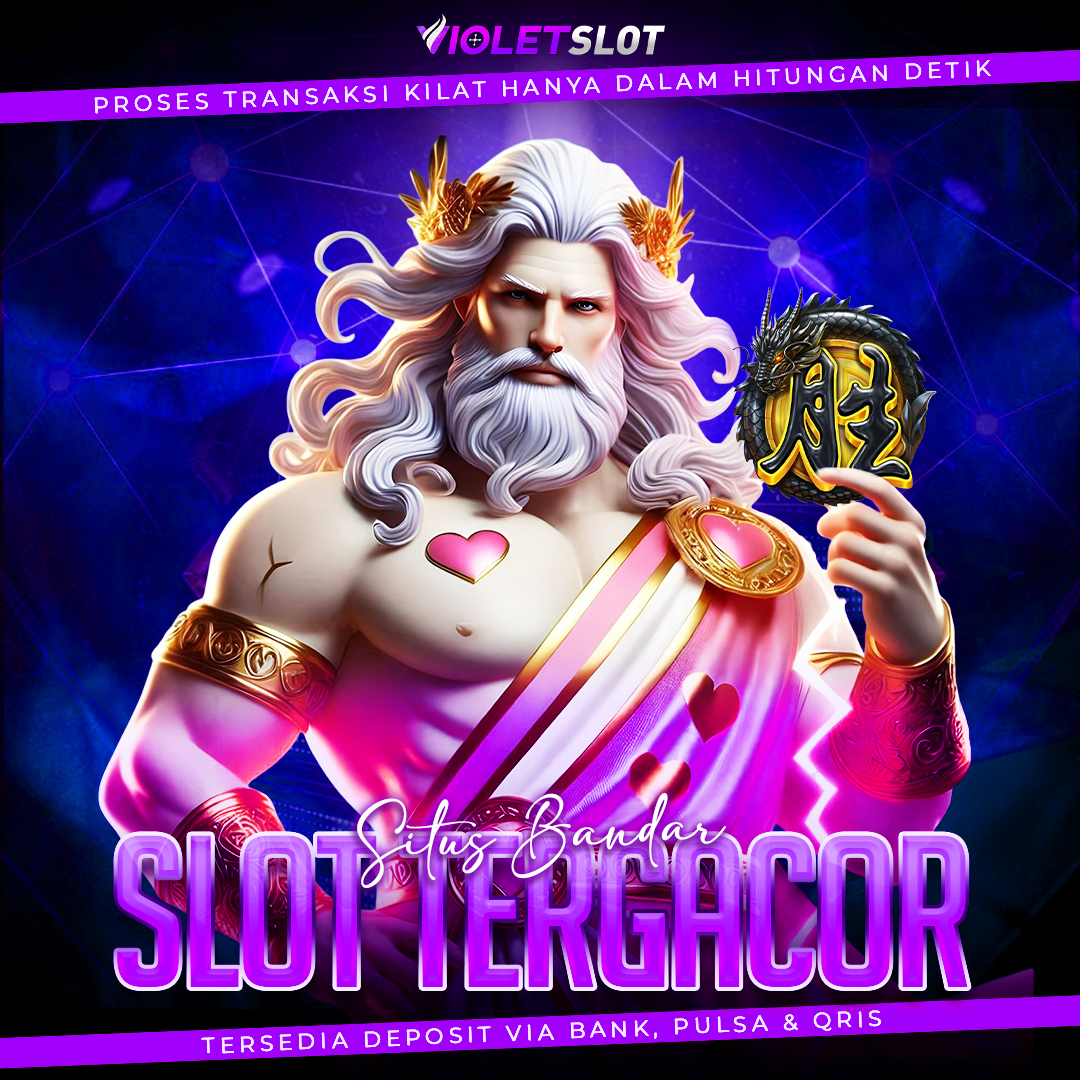 VIOLETSLOT : Main Slot Gacor Resmi dengan Withdraw Cepat Tanpa Ribet